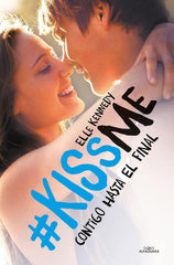 CONTIGO HASTA EL FINAL KISSME 4 - ELLE KENNEDY