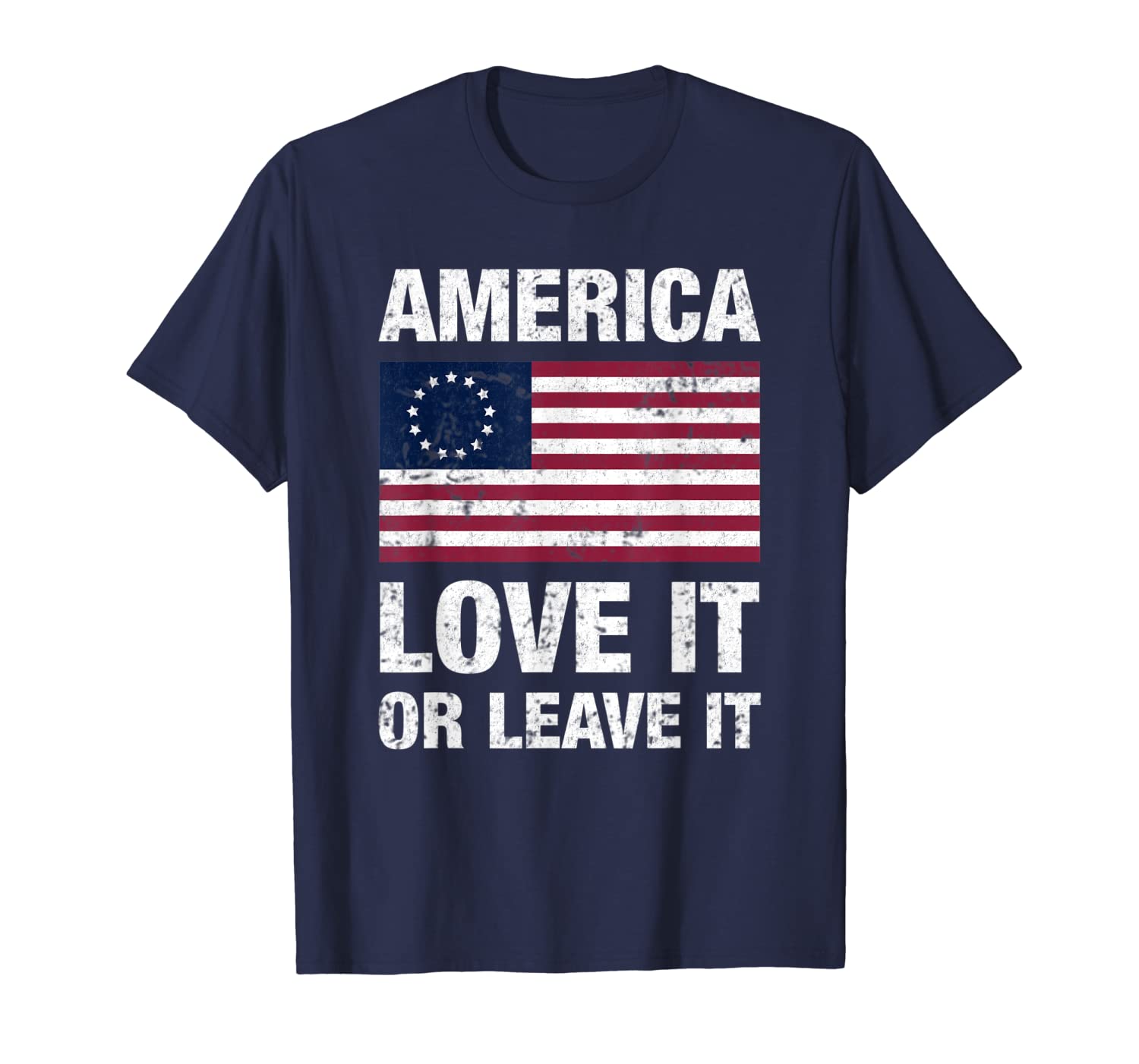 Betsy Ross Flag with 13 Stars, America Love It or Leave it T-Shirt 150154