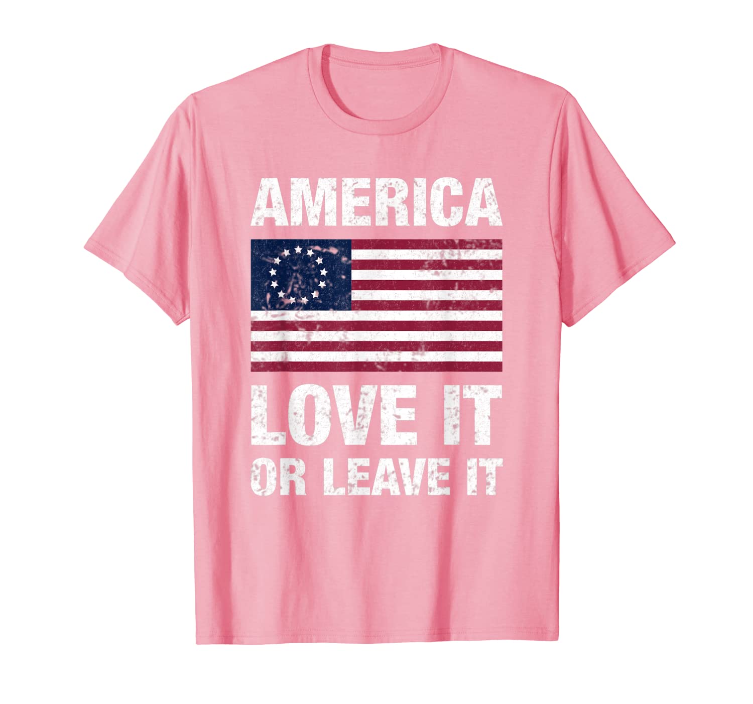 Betsy Ross Flag with 13 Stars, America Love It or Leave it T-Shirt 150154