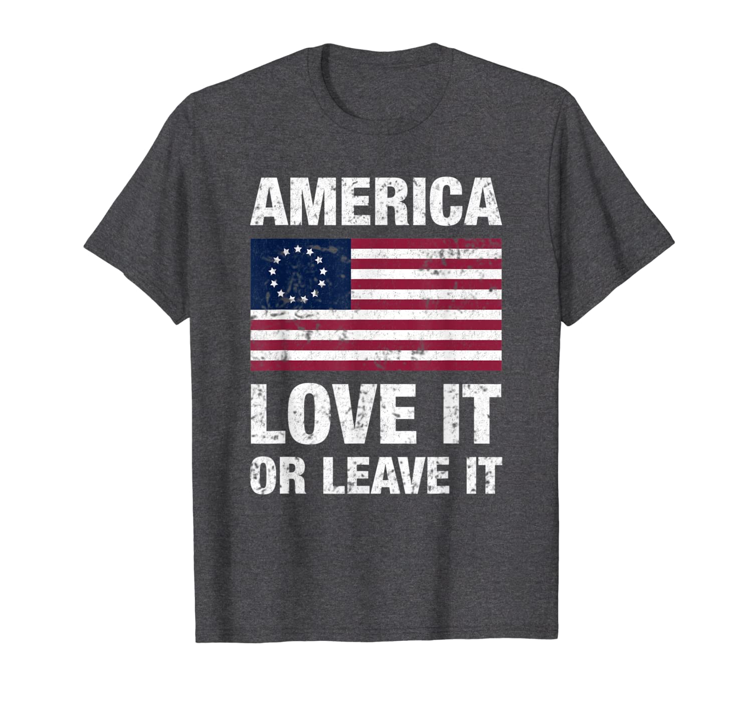 Betsy Ross Flag with 13 Stars, America Love It or Leave it T-Shirt 150154