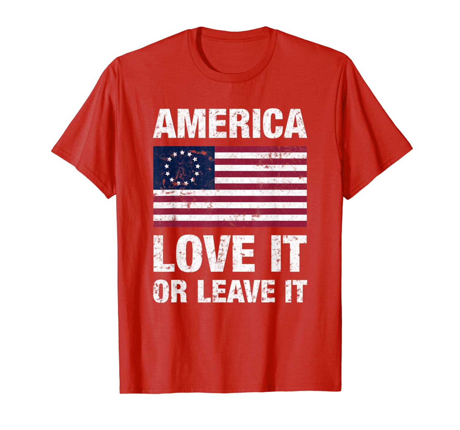 Betsy Ross Flag with 13 Stars, America Love It or Leave it T-Shirt 150154