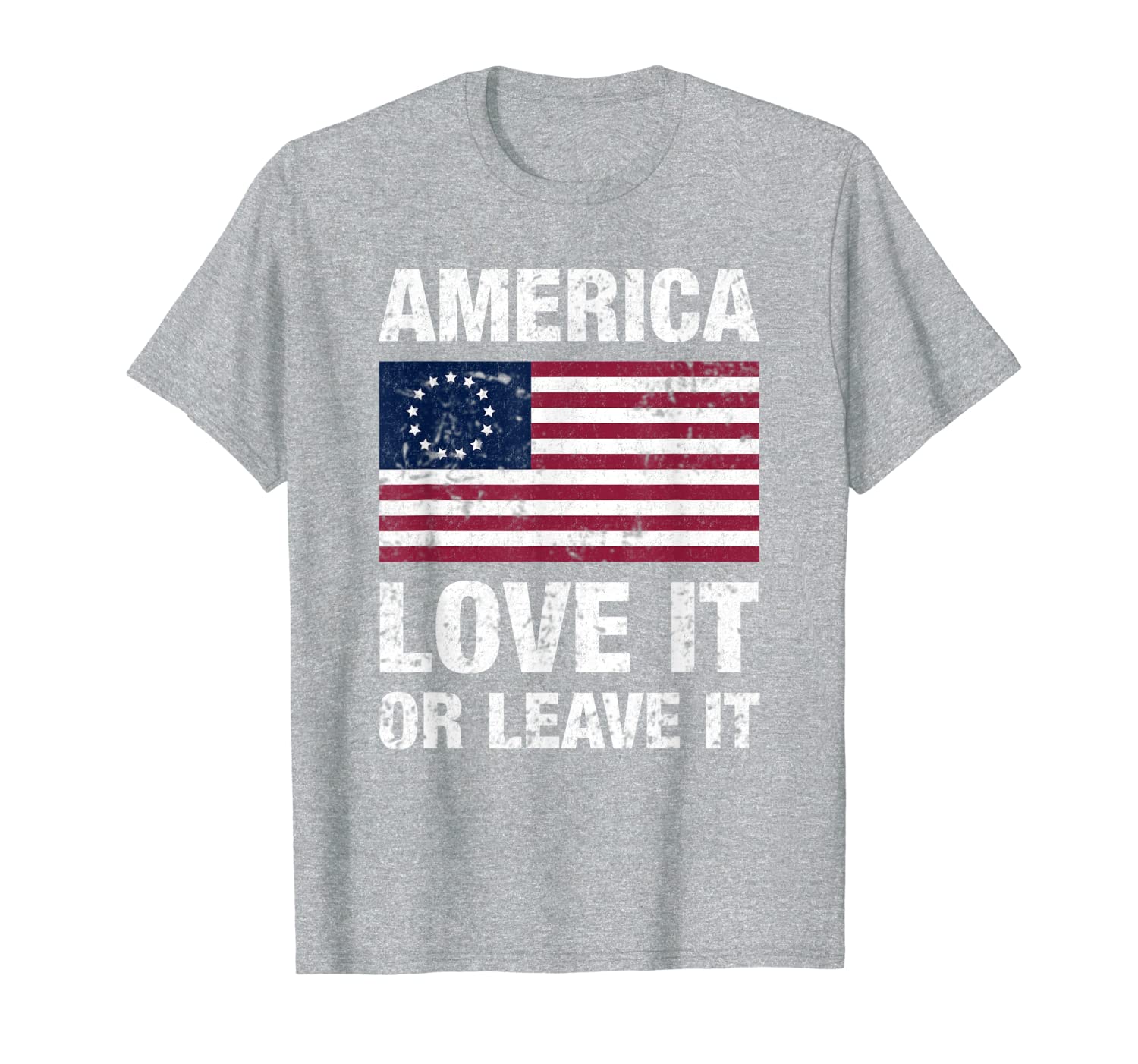 Betsy Ross Flag with 13 Stars, America Love It or Leave it T-Shirt 150154