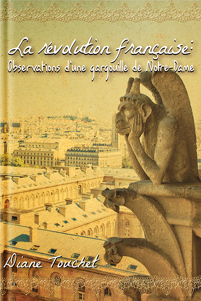 La révolution française: Observations d’une gargouille de Notre-Dame - Softcover student print book