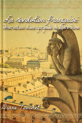 La révolution française: Observations d’une gargouille de Notre-Dame - Softcover student print book