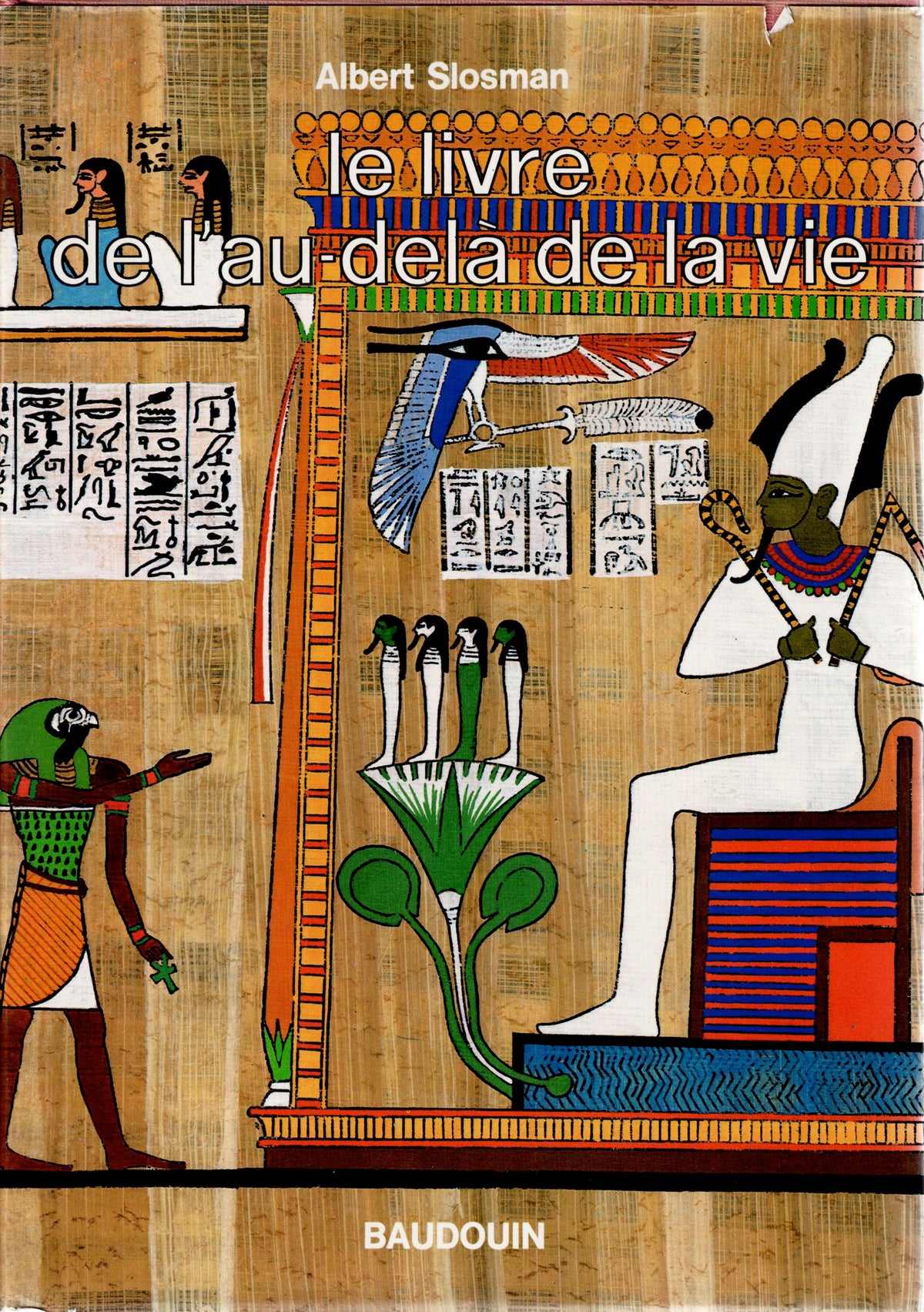 Le livre de l'au-dela de la vie.