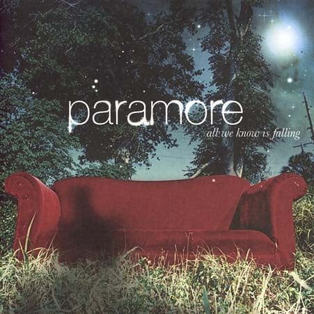 ALL WE KNOW IS FALLING | PARAMORE